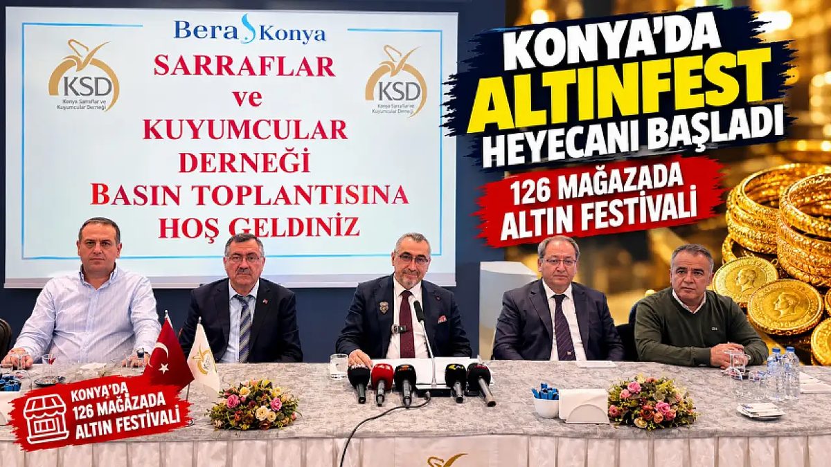 Konya’da ALTINFEST heyecanı başladı! 126 mağazada altın festivali